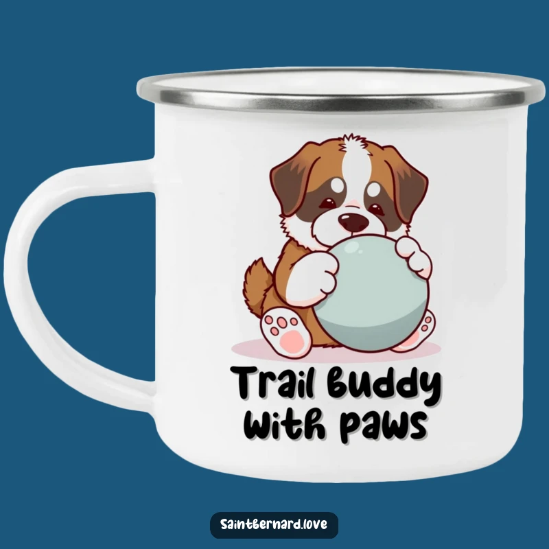 Funny Saint Bernard Camping Mug: Big Paws, Big Fun, Humorous Outdoor Gift