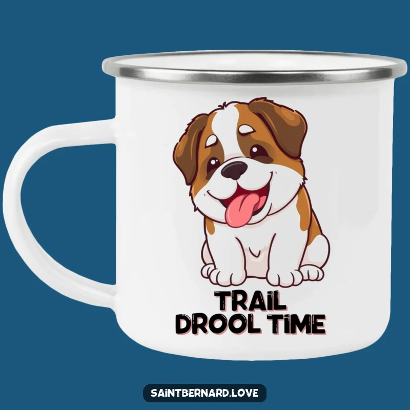 Funny Kawaii Saint Bernard Enamel Mug: Adventure & Slobber - Great Funny Gift