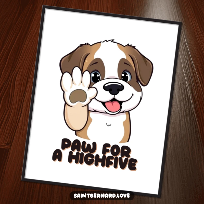 Funny Saint Bernard digital art print showing a kawaii dog extending its paw for a high-five, symbolizing encouragement and friendly celebration.