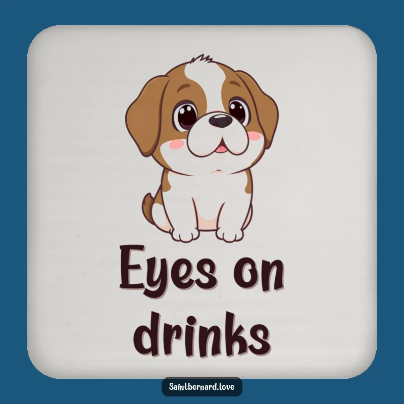 Funny Saint Bernard Adoring Eyes Coaster - Dog Lover Protection, Gift