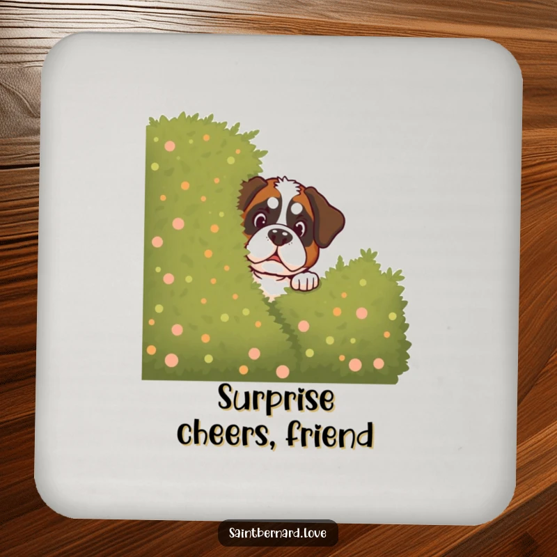 Funny Saint Bernard Coaster: Protective coaster featuring a Saint Bernard peeking mischievously from behind a bush, a humorous and functional dog accessory.