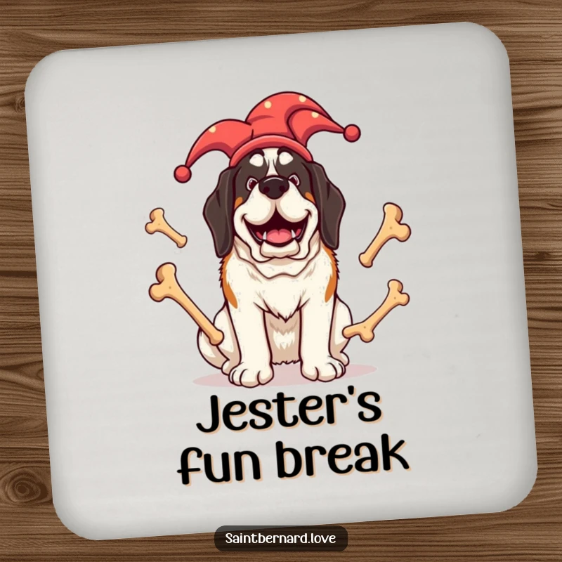 Funny Saint Bernard coaster featuring a giant dog in a jester hat, juggling oversized bones, designed to protect tables with humor.