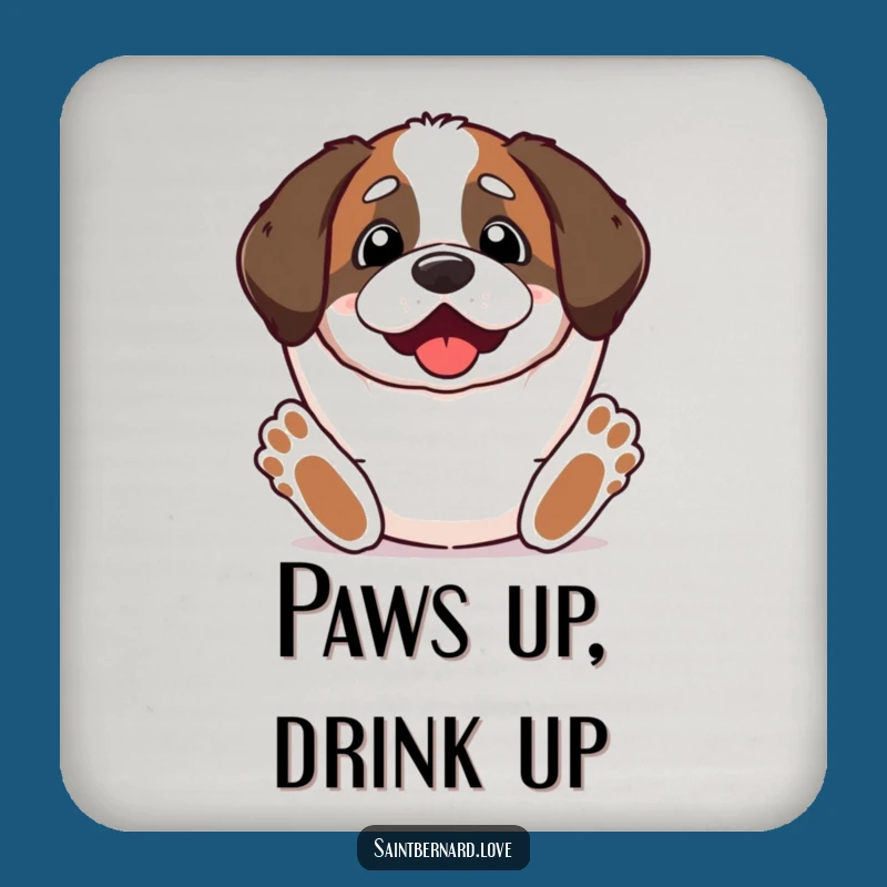 Funny Kawaii Saint Bernard Coaster - Excited Paws Up Protection