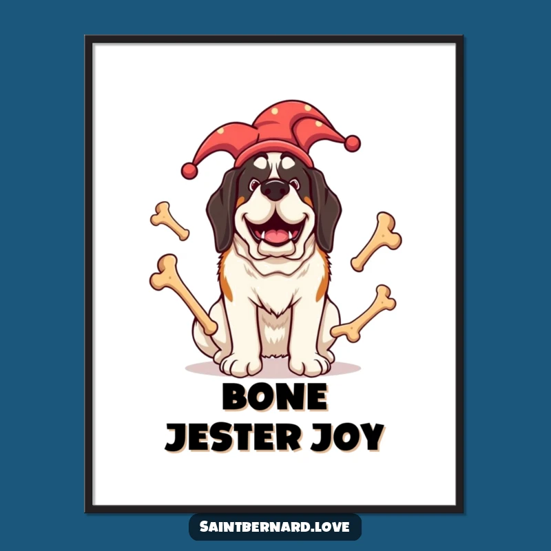 Funny Jester Saint Bernard Poster - Giant Dog Juggling Bones, Hilarious Wall Art