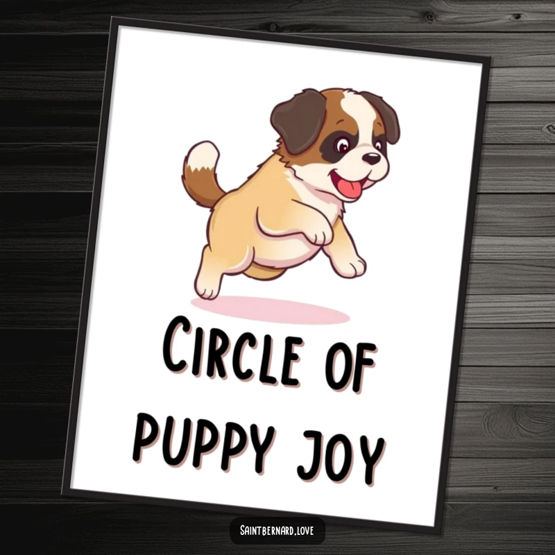 Funny Kawaii Saint Bernard Puppy Poster: An adorable puppy chases its tail in a funny circle, bringing cute doggy charm to your decor.