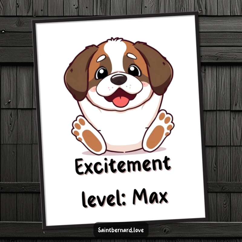Funny Kawaii Saint Bernard Poster showing a cute dog with paws stretched upwards, looking incredibly excited and full of anticipation.