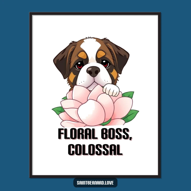 Funny Saint Bernard Flower Poster - Whimsical Wall Art for Dog Lovers