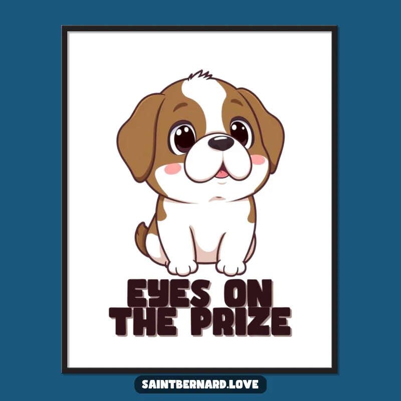 Funny Saint Bernard Adoring Eyes Poster - Sweet Dog Art Print, Decor Gift