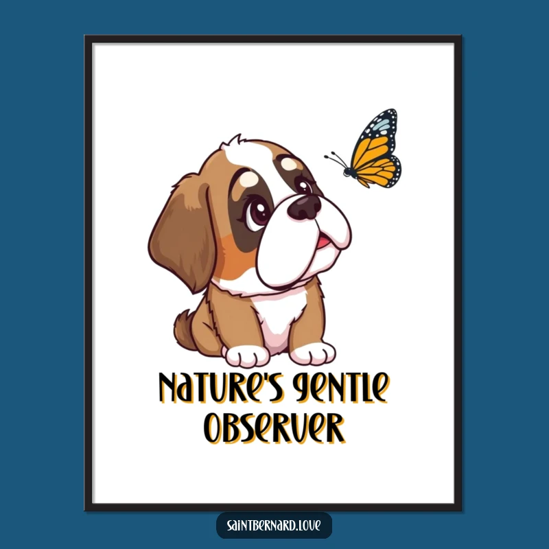 Funny Saint Bernard Poster: Curious Dog Watching Butterfly, Gentle Wall Art