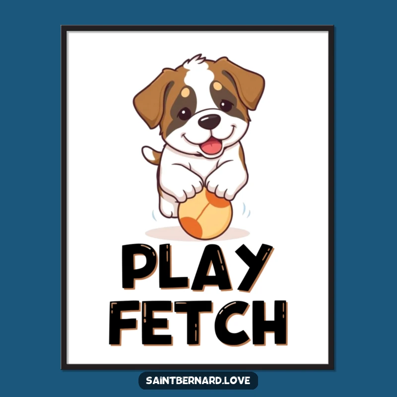 Funny Saint Bernard Puppy Poster: Adorable Wall Art of a Floppy-Eared Pup Chasing a Ball - Decor!