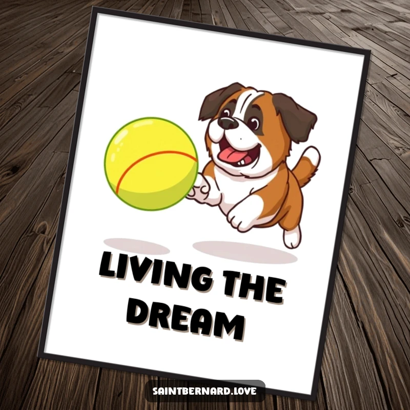 Funny Saint Bernard tennis ball poster depicting a dog joyfully chasing a massive, bouncing tennis ball with enthusiasm.