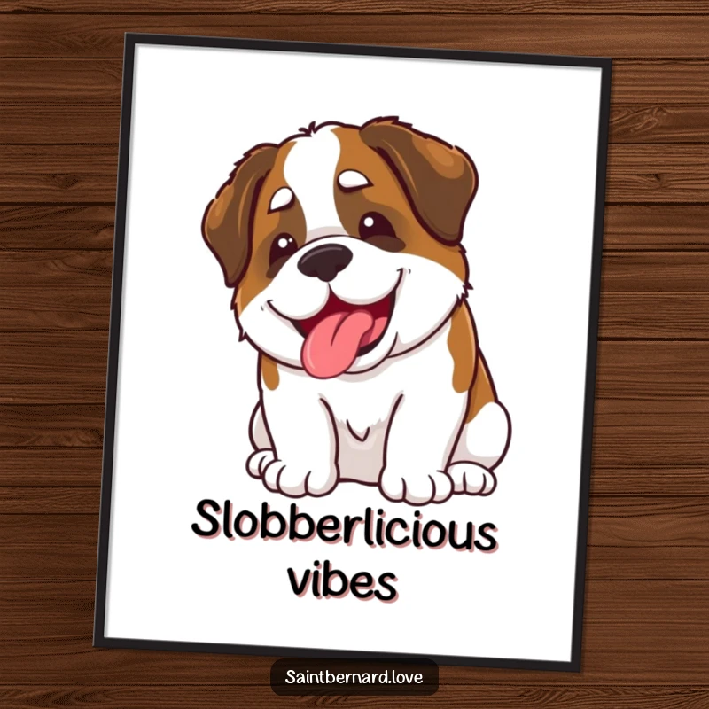 Funny Kawaii Saint Bernard Poster: A charming illustration of a kawaii Saint Bernard with a happy grin, playfully slobbering, embodying funny affection.