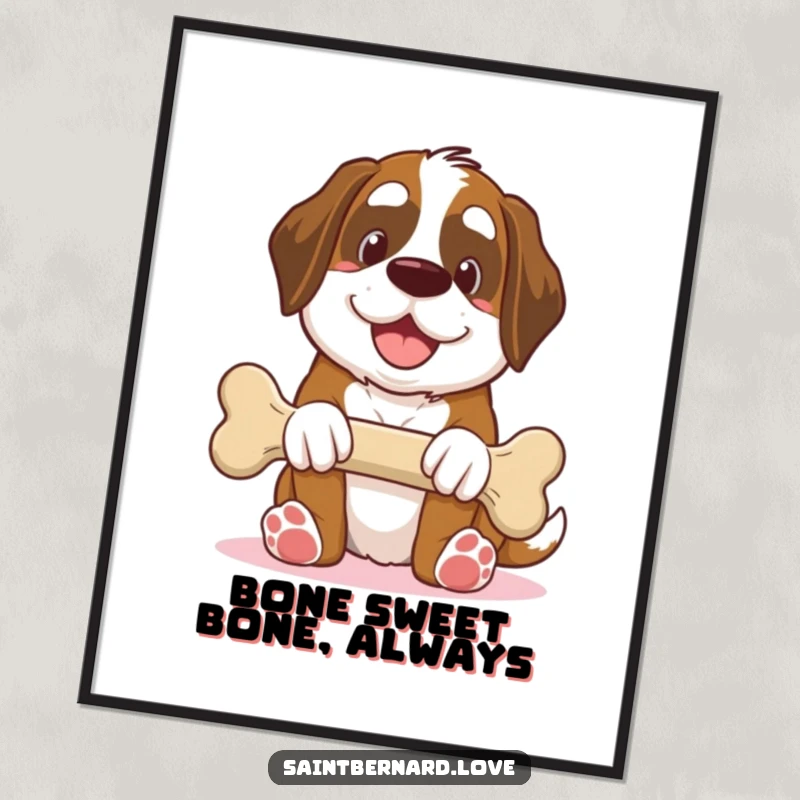 Funny Free Printable Wall Art: Kawaii Saint Bernard smiling happily, presenting a massive bone as a gift.