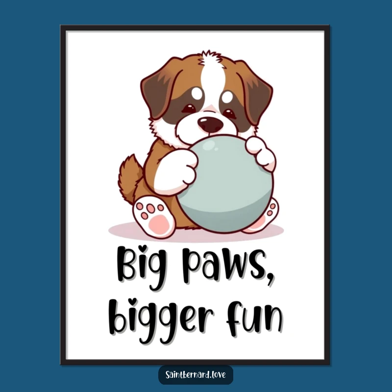 Funny Free Printable Wall Art: Kawaii Saint Bernard Big Ball Play - Cute Download Decor!