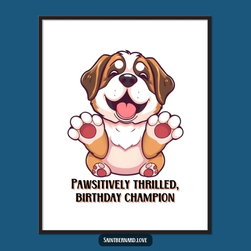Funny Free Printable Wall Art: St Bernard Happy Surrender - Downloadable Art & Print at Home Decor!