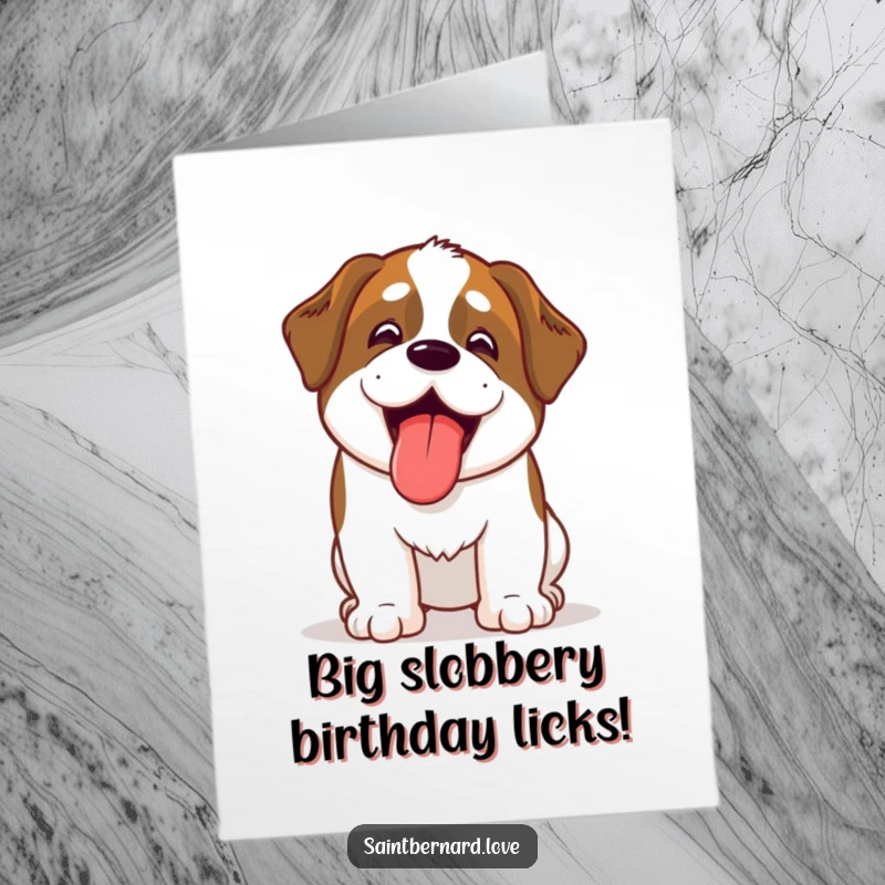 Funny Free Printable Birthday Card featuring a kawaii Saint Bernard panting happily with its tongue out, ready to celebrate.
