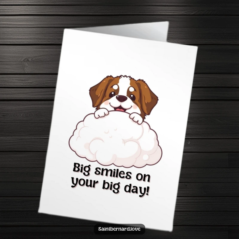 Funny Free Printable Birthday Card: A happy Saint Bernard peeks over a giant, fluffy white cloud with a warm, gentle smile.