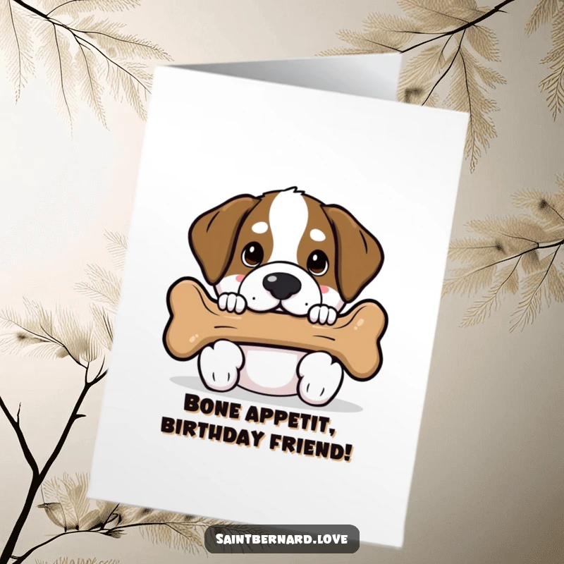 Funny Free Printable Birthday Card: Cute Kawaii Saint Bernard peeking playfully from behind a giant dog bone, ready to celebrate.
