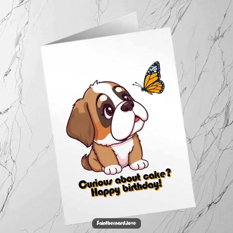 Funny Free Printable Birthday Card: Saint Bernard with one ear down watches a butterfly curiously, a gentle downloadable.