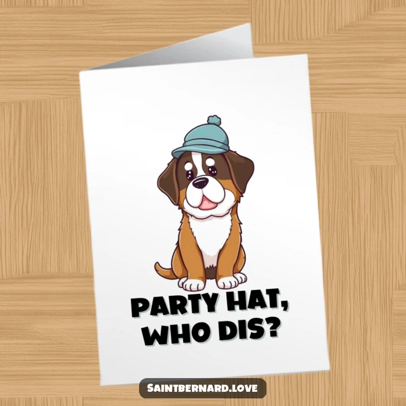 Funny Free Printable Birthday Card: Saint Bernard dog wearing a small hat, tilting its head with a curious expression.