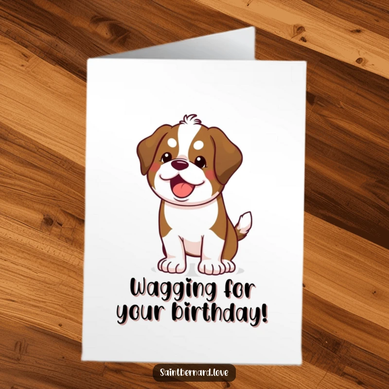 Funny Free Printable Birthday Card: A happy kawaii Saint Bernard wags its tail with pure birthday excitement.