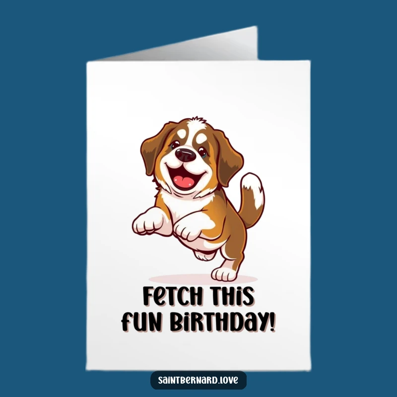 Free Printable Birthday Card: Funny Saint Bernard Fetching Fun, Perfect Downloadable Gift!