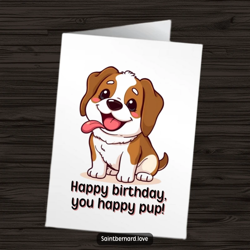 Funny Free Printable Birthday Card: Cute Kawaii Saint Bernard with a huge, happy panting grin, radiating pure birthday excitement.