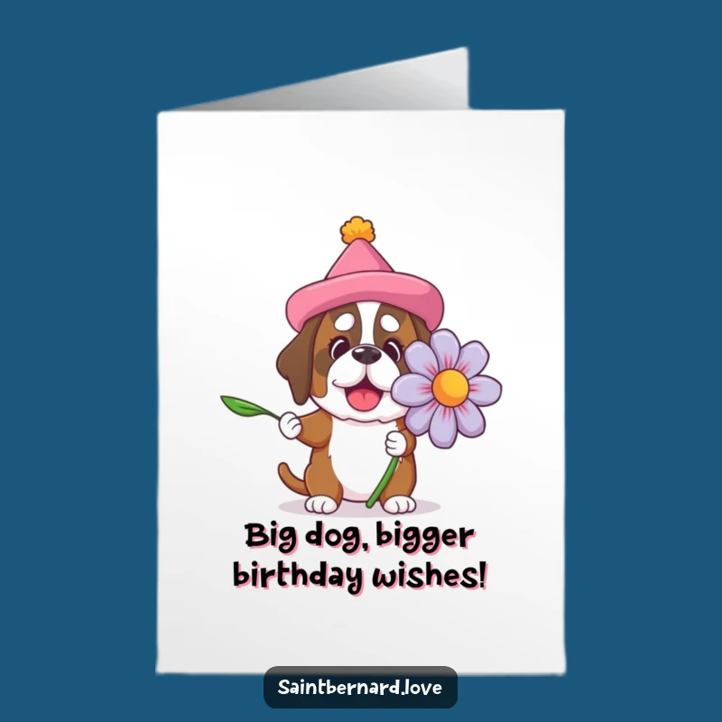 Free Printable Birthday Card: Saint Bernard Giant Flower Funny Downloadable Gift
