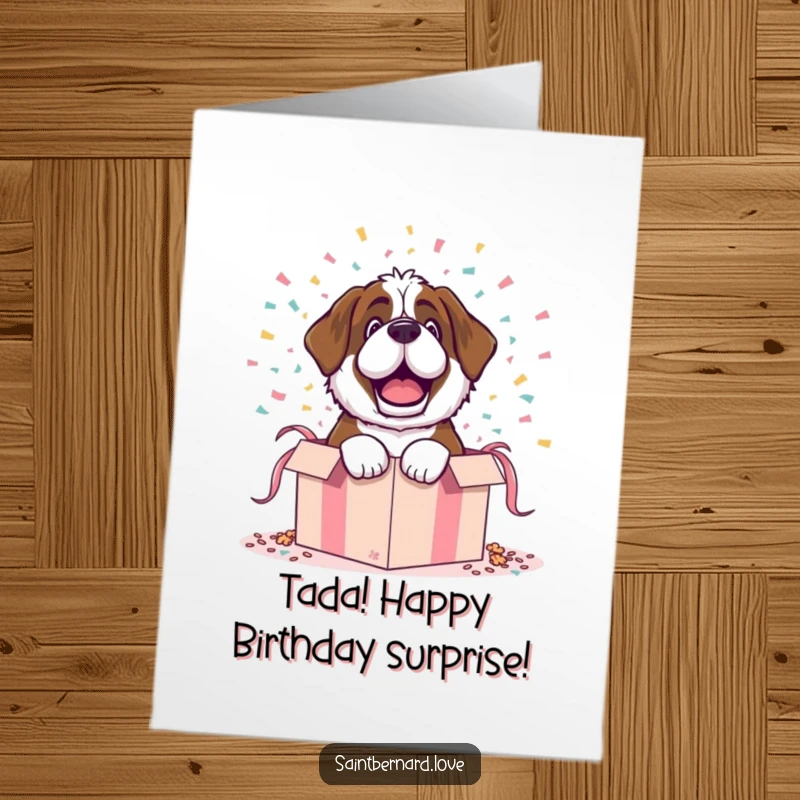 Funny Free Printable Birthday Card: Saint Bernard character dramatically bursting out of a gift box with confetti.