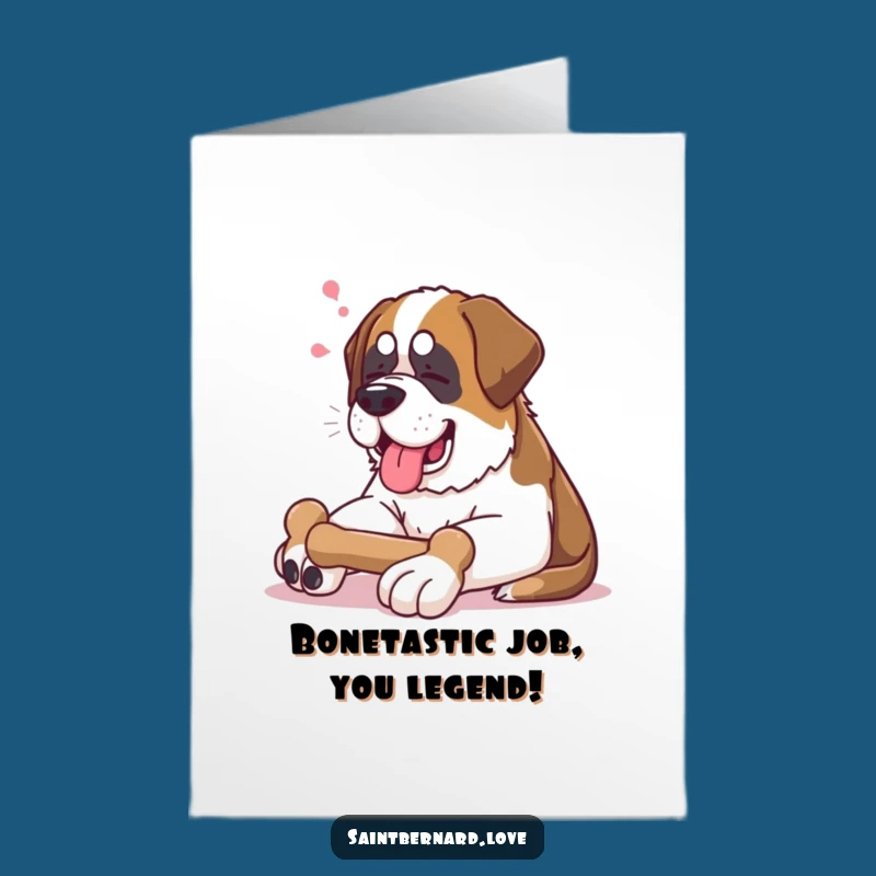 Free Printable Congrats Card: St Bernard Bone Relaxation - Fun Downloadable & Print at Home!