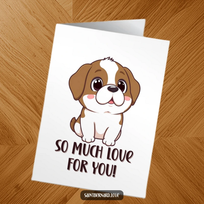 Funny Free Printable Congrats Card: A kawaii Saint Bernard looks up with wide, adoring eyes, proud of you.