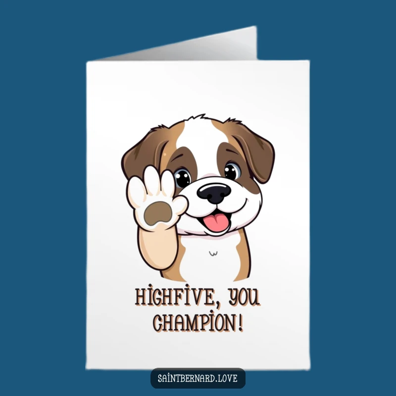 Free Printable Congrats Card: Saint Bernard High-Five, Funny Downloadable Gift!