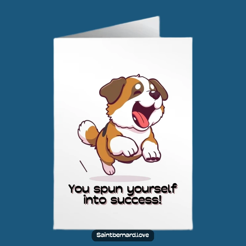 Free Printable Saint Bernard Congrats Card: Tail Spin Funny Downloadable Greeting
