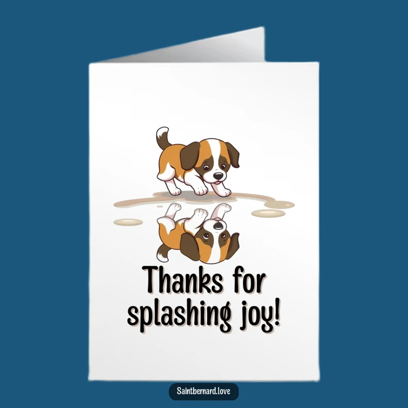 Free Printable Thank You Card: Happy Saint Bernard, Puddle Splash, Downloadable Thanks