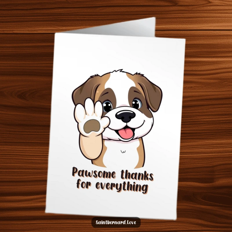 Funny Free Printable Thank You Card: Lovable Kawaii Saint Bernard offering a paw for a high-five, expressing sincere thanks.