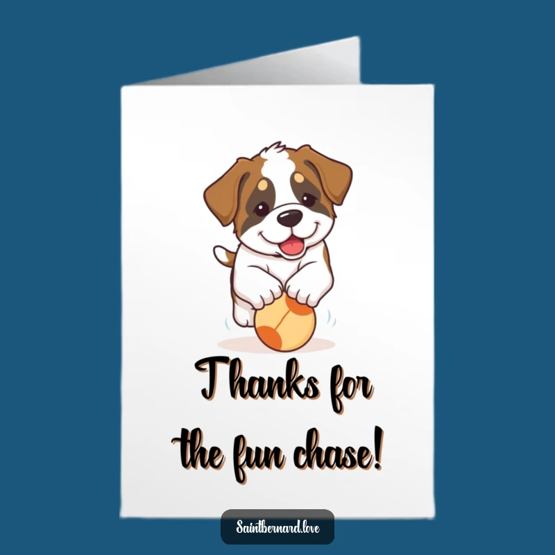 Free Printable Thank You Card: Saint Bernard Puppy Chase - Funny Downloadable