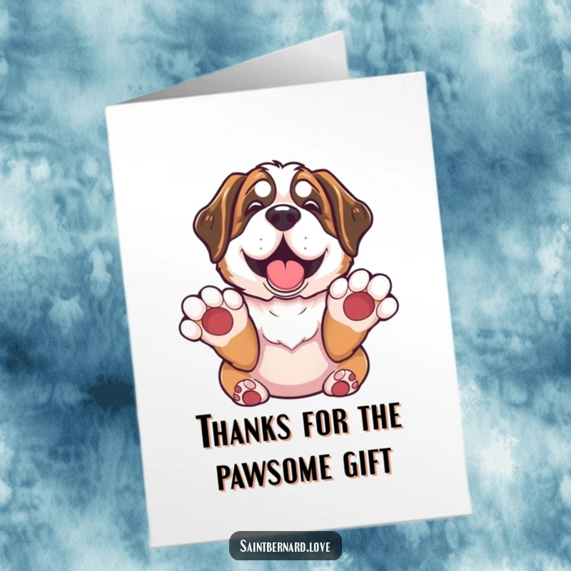 Funny Free Printable Thank You Card: Delighted Saint Bernard has paws up in surrender, a funny and grateful gesture.