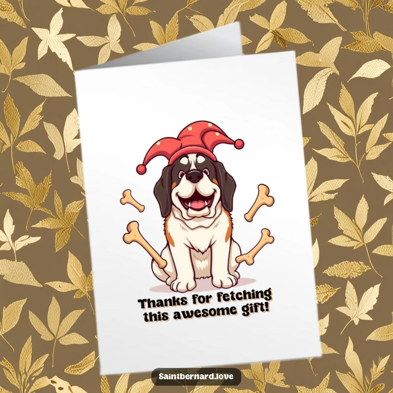 Funny Free Printable Thank You Card: Saint Bernard wearing jester hat juggles bones, a comical expression of gratitude downloadable.