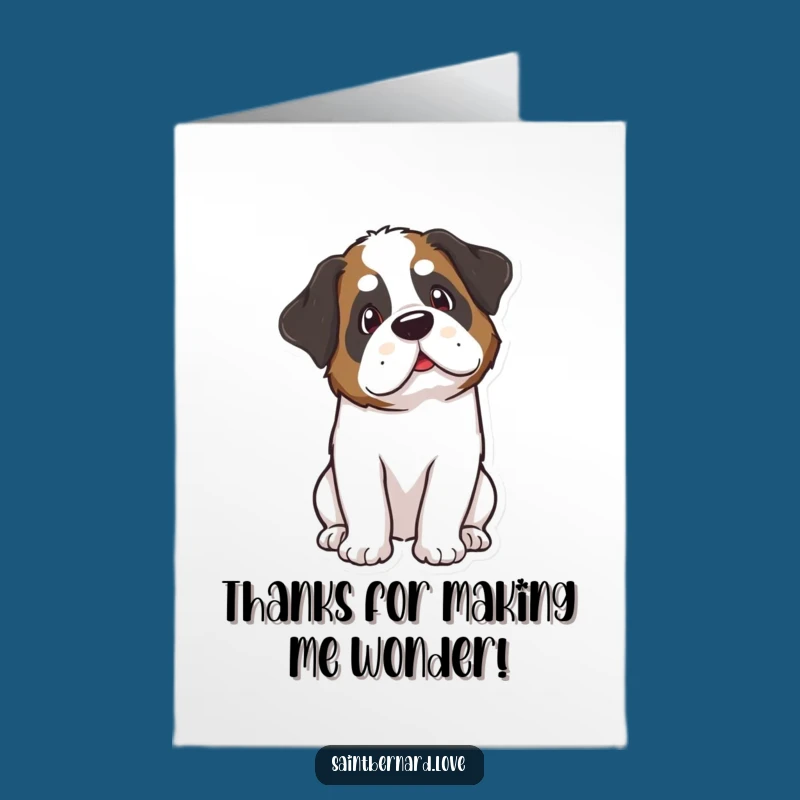 Free Printable Thank You Card: Funny Kawaii Saint Bernard Curious! Puzzled Gratitude.