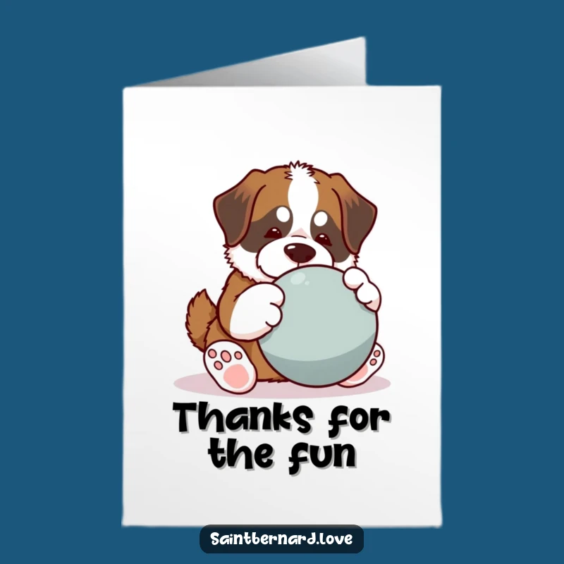 Free Printable Thank You Card: Playful Kawaii Saint Bernard Big Ball - Print & Go!