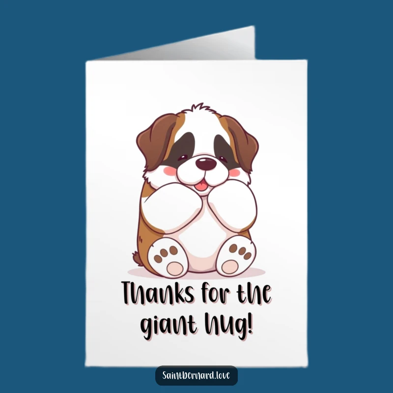 Free Printable Thank You Card: Funny Kawaii Saint Bernard Hug! Grateful Embrace.