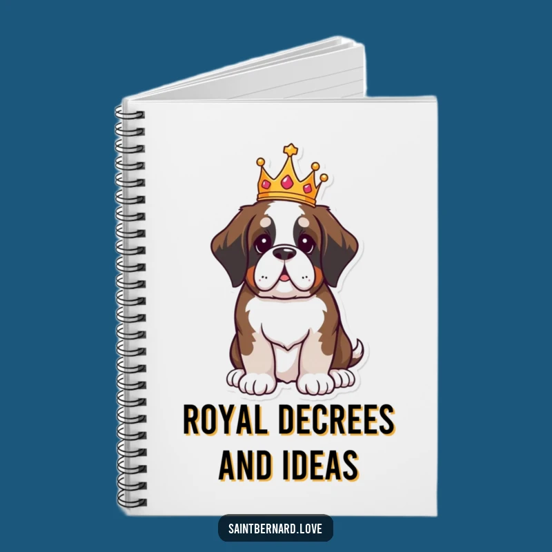 Funny Saint Bernard Notebook: Royal Kawaii King, Perfect Humorous Journal Gift