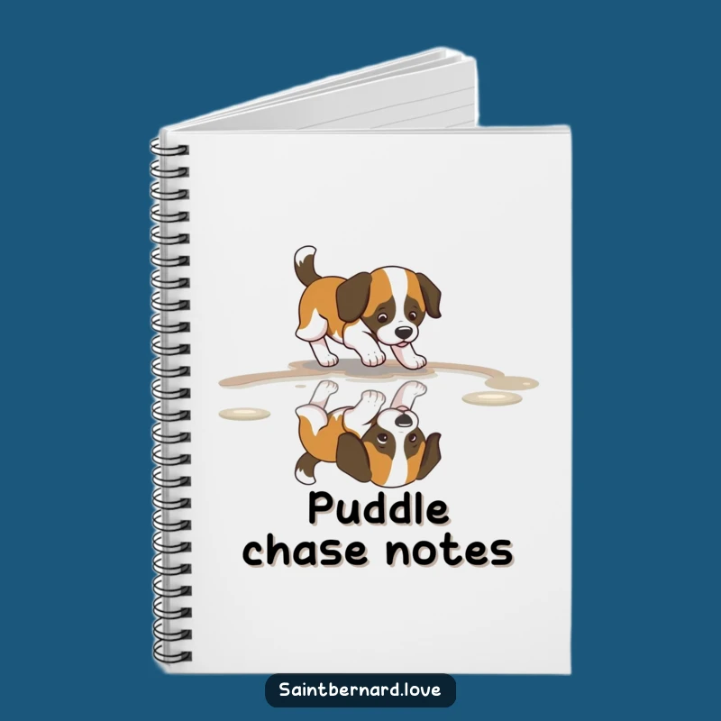 Funny Saint Bernard Puddle Notebook: Wagging Tail Ideas, Jot Down Fun, Gift
