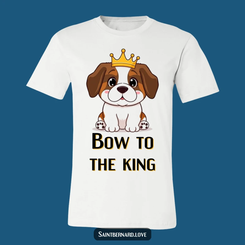 Funny Saint Bernard T-Shirt: Adorable Crowned Dog - Hilarious Royal Pet Tee Gift