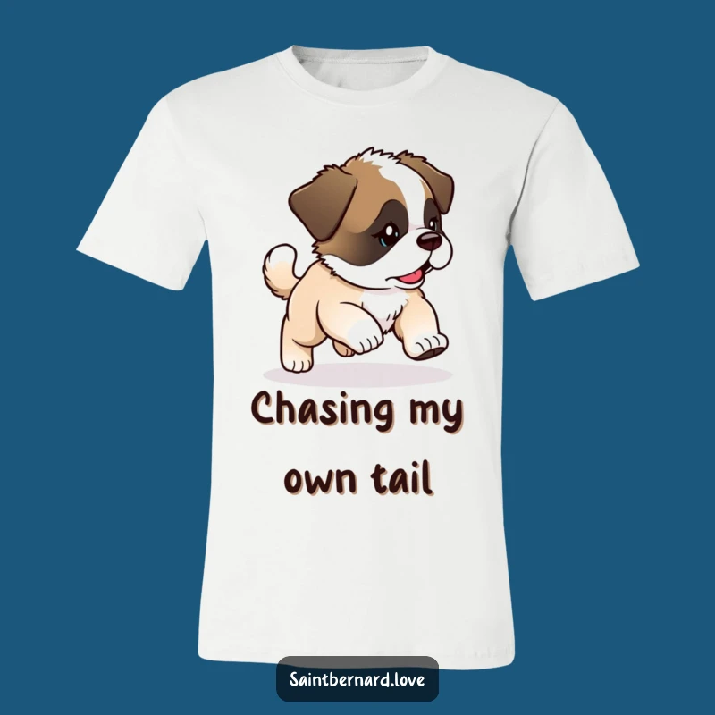 Funny Saint Bernard T-Shirt: Chase fun with this perfect funny gift!