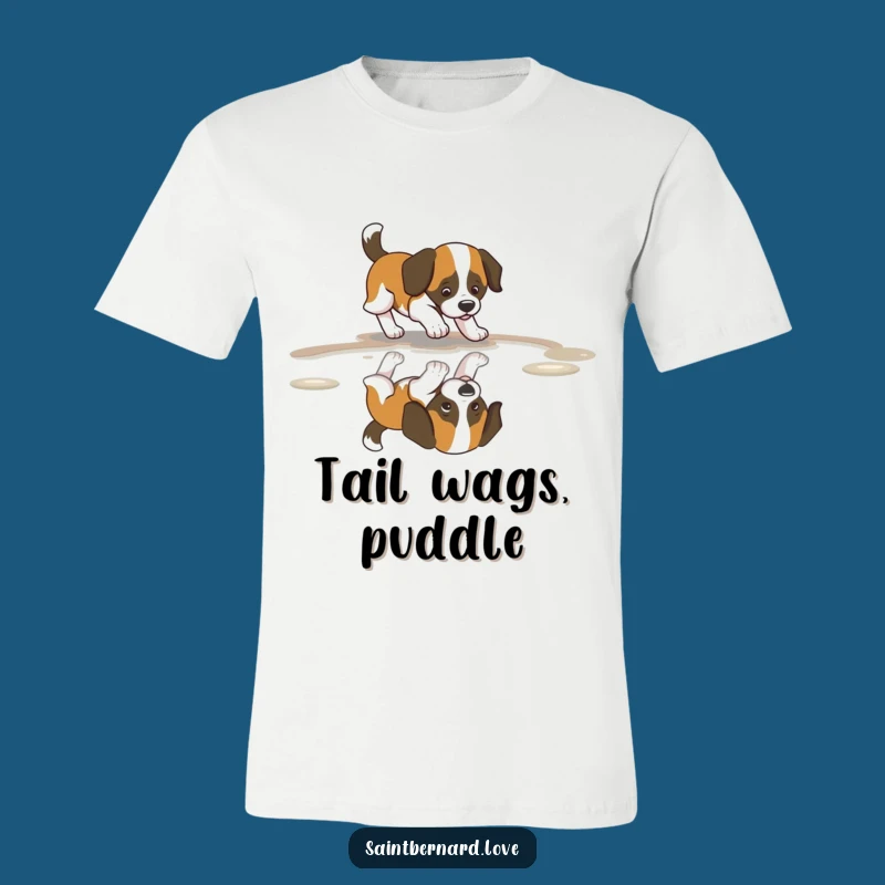 Funny Saint Bernard Puddle T-Shirt: Wagging Tail Fun, Reflection Chase, Gift